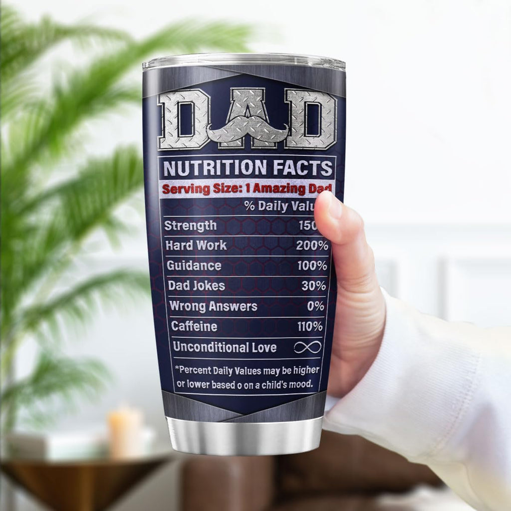 Funny Dad Nutrition Facts Tumbler 20oz, Stainless Steel Vacuum Cup with Hilarious Graphic for Father, Birthday or Father's Day Insulated Coffee Travel Mug for Dad Grandpa Husband