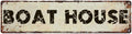 Retro Boat house Metal Tin Sign 4x16 Inch, Country Style Theme Wall Decor for Home, Farmhouse