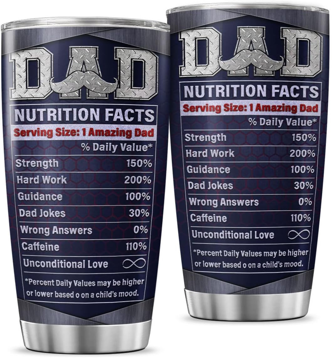 Funny Dad Nutrition Facts Tumbler 20oz, Stainless Steel Vacuum Cup with Hilarious Graphic for Father, Birthday or Father's Day Insulated Coffee Travel Mug for Dad Grandpa Husband