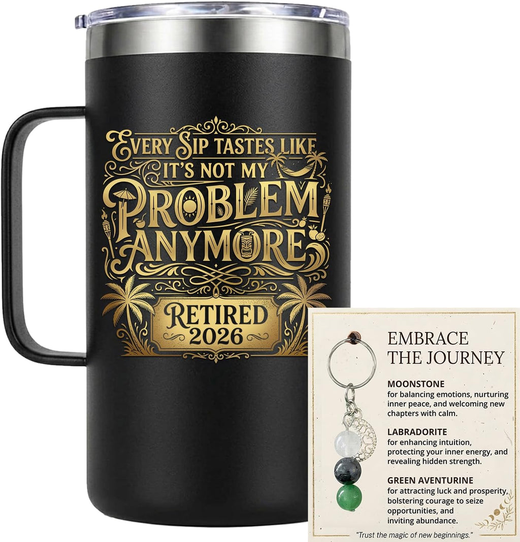 CHICKOR Retirement Gift for Woman Men 2026 + Natural stone Keychain – Every Sip Tastes Like It's Not My Problem Anymore – Funny Retirement Gifts Coworker Teacher Nurse – Travel Mug with Handle 24 oz
