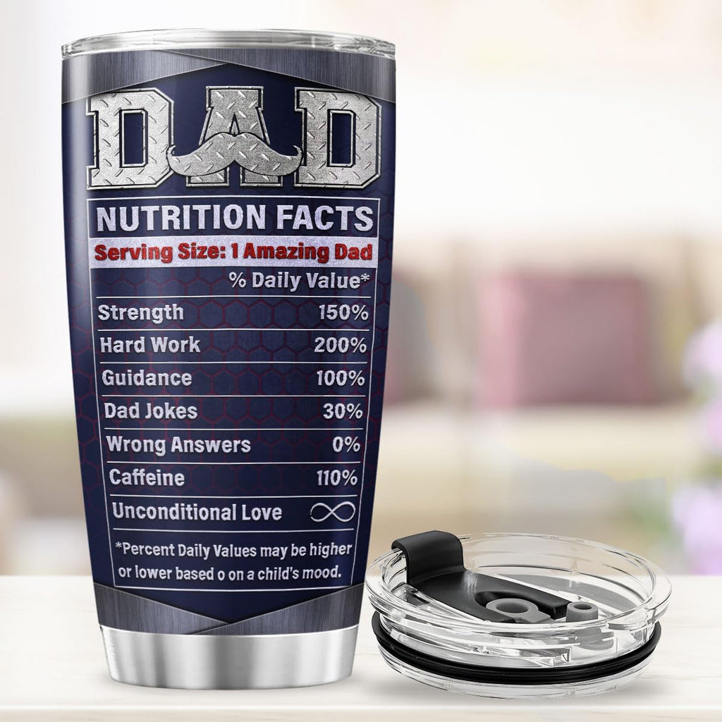 Funny Dad Nutrition Facts Tumbler 20oz, Stainless Steel Vacuum Cup with Hilarious Graphic for Father, Birthday or Father's Day Insulated Coffee Travel Mug for Dad Grandpa Husband