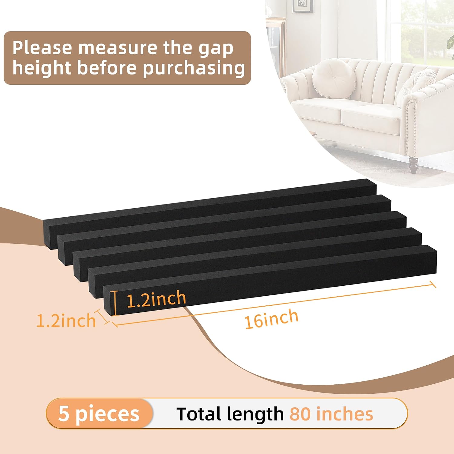 Under Couch Blocker, Couch Gap Filler - Cuttable, No-Residue, Toy Blockers for Under Furniture, Under Bed Blocker for Pets (1.2” H, 5 Pack, 80” Total)