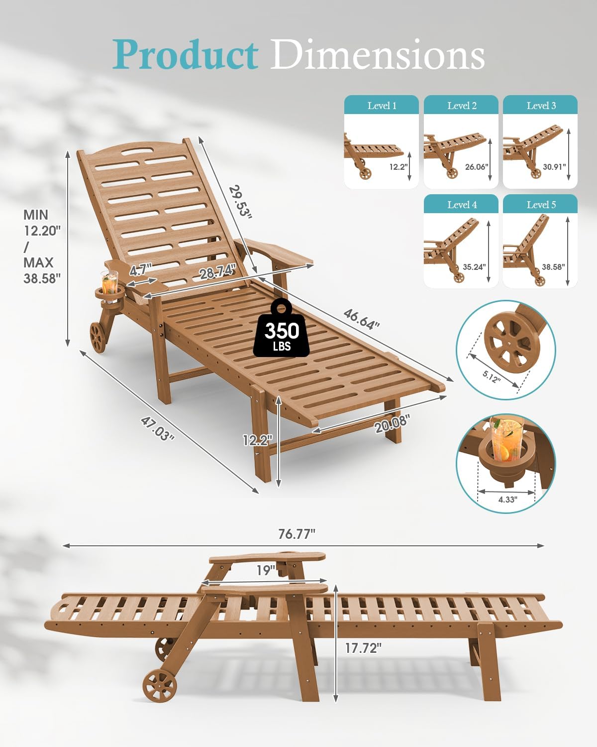Lounge Chair Outdoor with Wheels & Cup Holder, 5-Position Adjustable Heavy Duty Patio Lounge Chair, HDPE Outdoor Chaise Lounge, 350 lbs Capacity, All Weather for Poolside, Deck, Backyard (Teak)