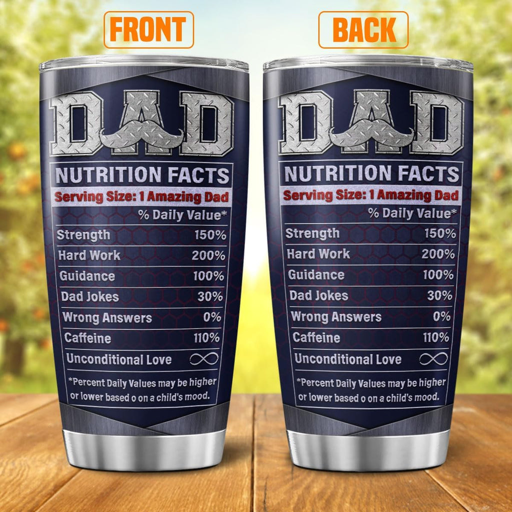 Funny Dad Nutrition Facts Tumbler 20oz, Stainless Steel Vacuum Cup with Hilarious Graphic for Father, Birthday or Father's Day Insulated Coffee Travel Mug for Dad Grandpa Husband