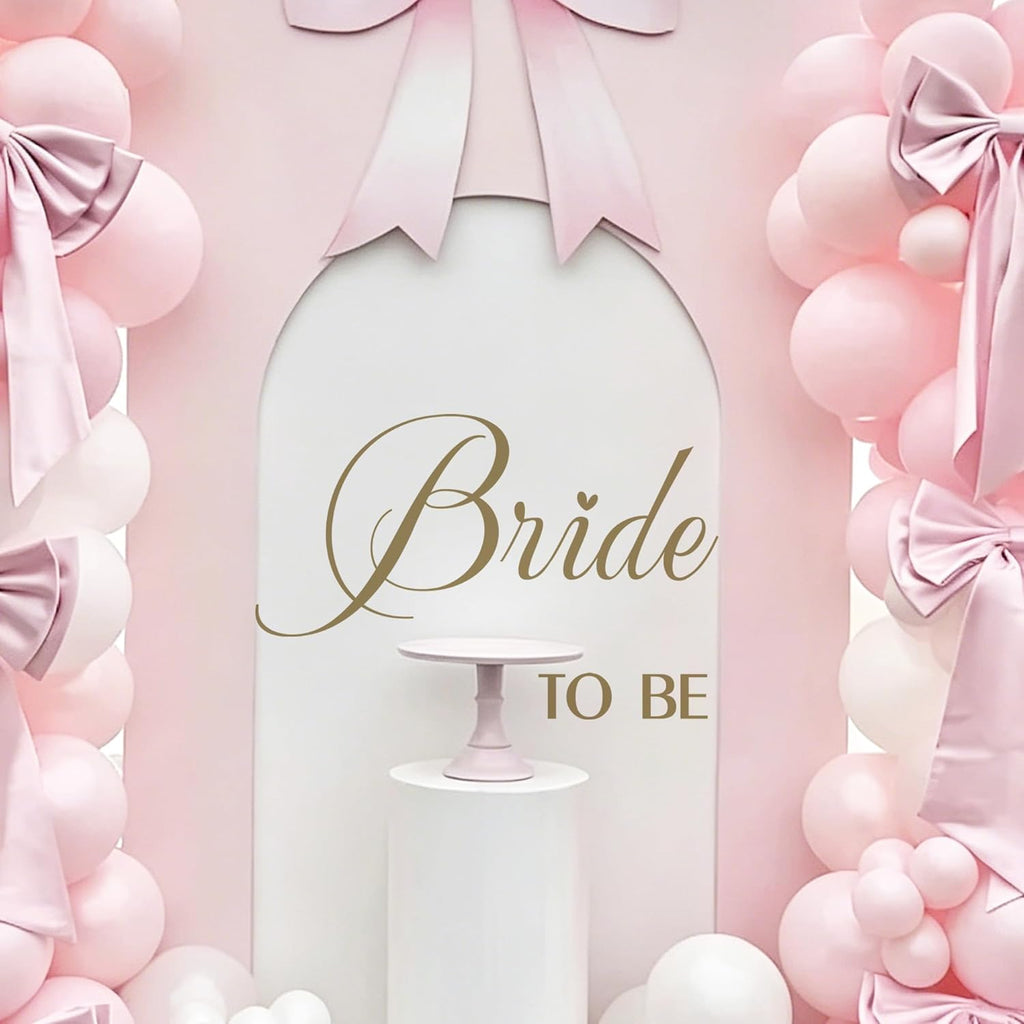 Bride to Be Decal, Bridal Shower Balloon Arch Backdrop Decor for Wedding, Engagement Party Decoration (Bride to Be Sign)
