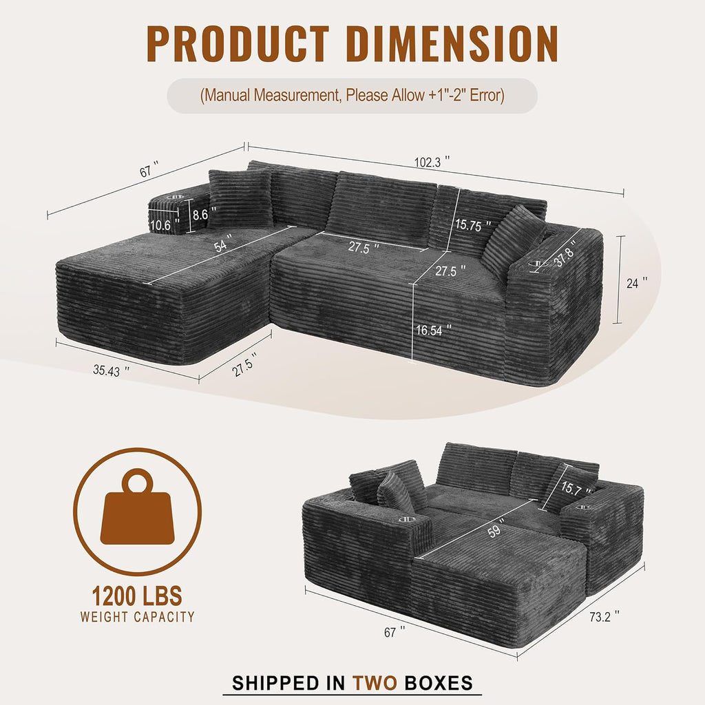 Shintenchi 103" Boneless Couches for Living Room with 2 Cup Holders,L Shaped Modular Sectional Sofa Set,No Assembly Needed Plush Corduroy Living Room Set,Dark Gray